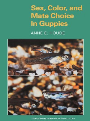 cover image of Sex, Color, and Mate Choice in Guppies